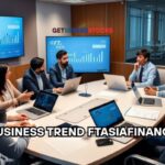 business trend ftasiafinance